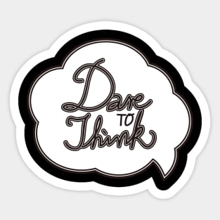 dare to think_white Sticker